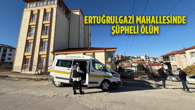 Bilecik Ertuğrulgazi Mahallesinde Şüpheli Ölüm