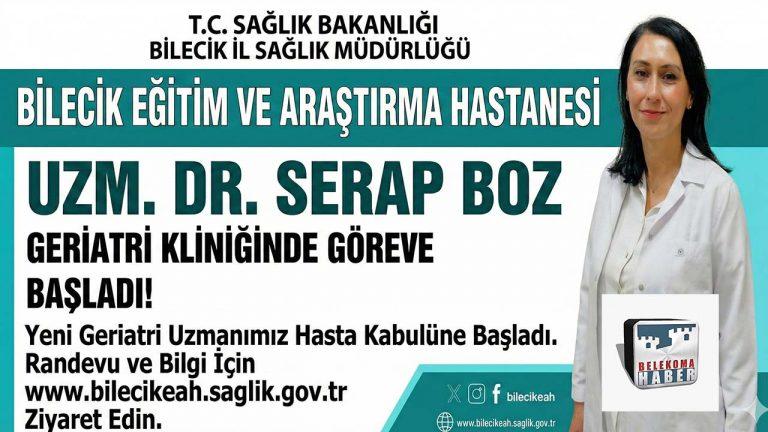 Bilecik Geriatri Uzmanı – Dr. Serap Boz Hasta Kabulüne Başladı