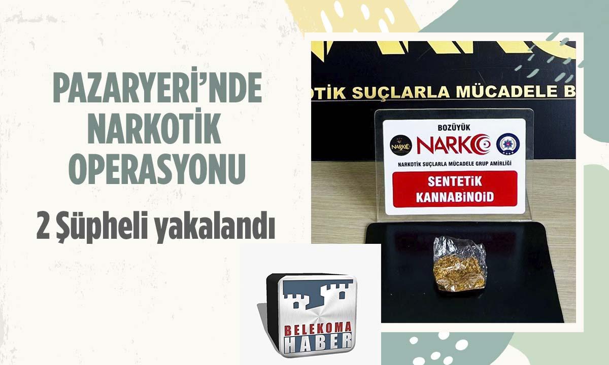 Bilecik Pazaryeri’nde Narkotik Operasyonu