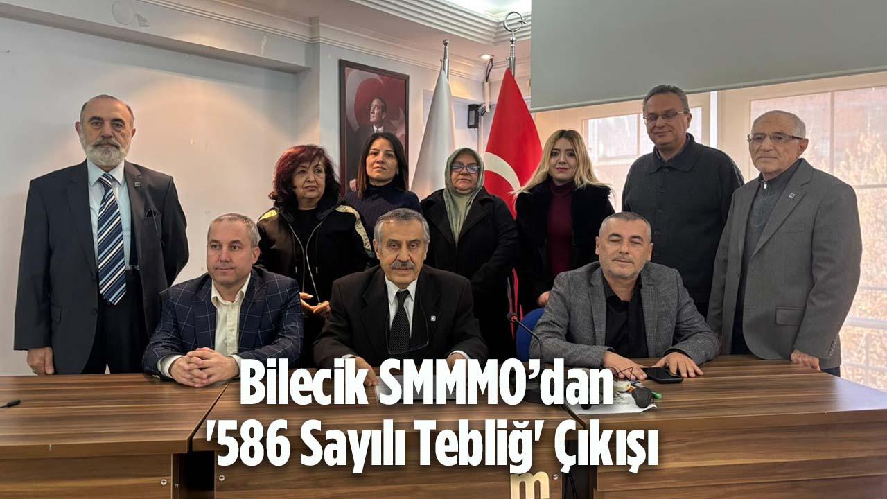 Bilecik SMMMO’dan ‘586 Sayılı Tebliğ’ Çıkışı