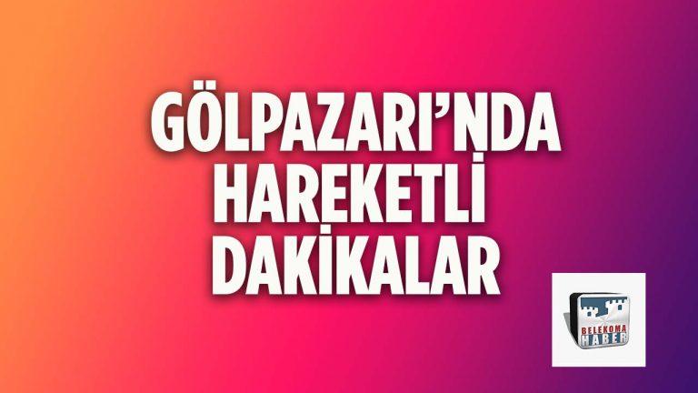 Gölpazarı’nda Hareketli Dakikalar