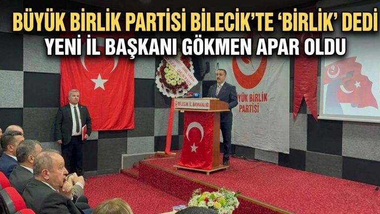Büyük Birlik Partisi Bilecik’te “Birlik” Dedi: İl Başkanı Gökmen Apar Oldu
