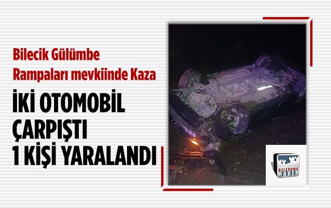 Bilecik Gülümbe Rampalarında Trafik Kazası: 1 Yaralı
