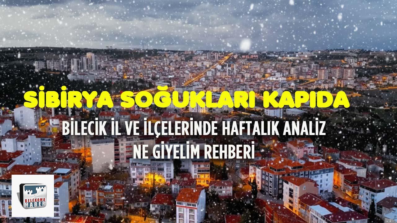 Bilecik’te Sibirya Soğukları Kapıda