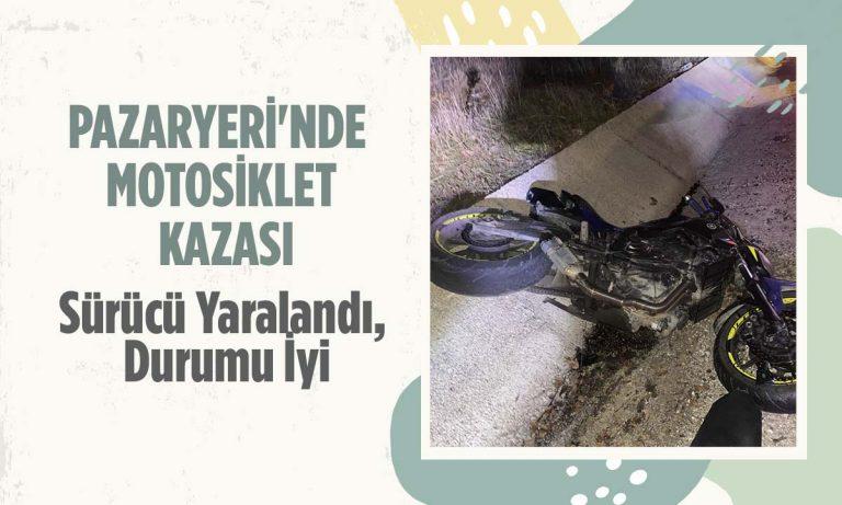 Bilecik Pazaryeri’nde Motosiklet Kazası: 1 Yaralı | Son Dakika