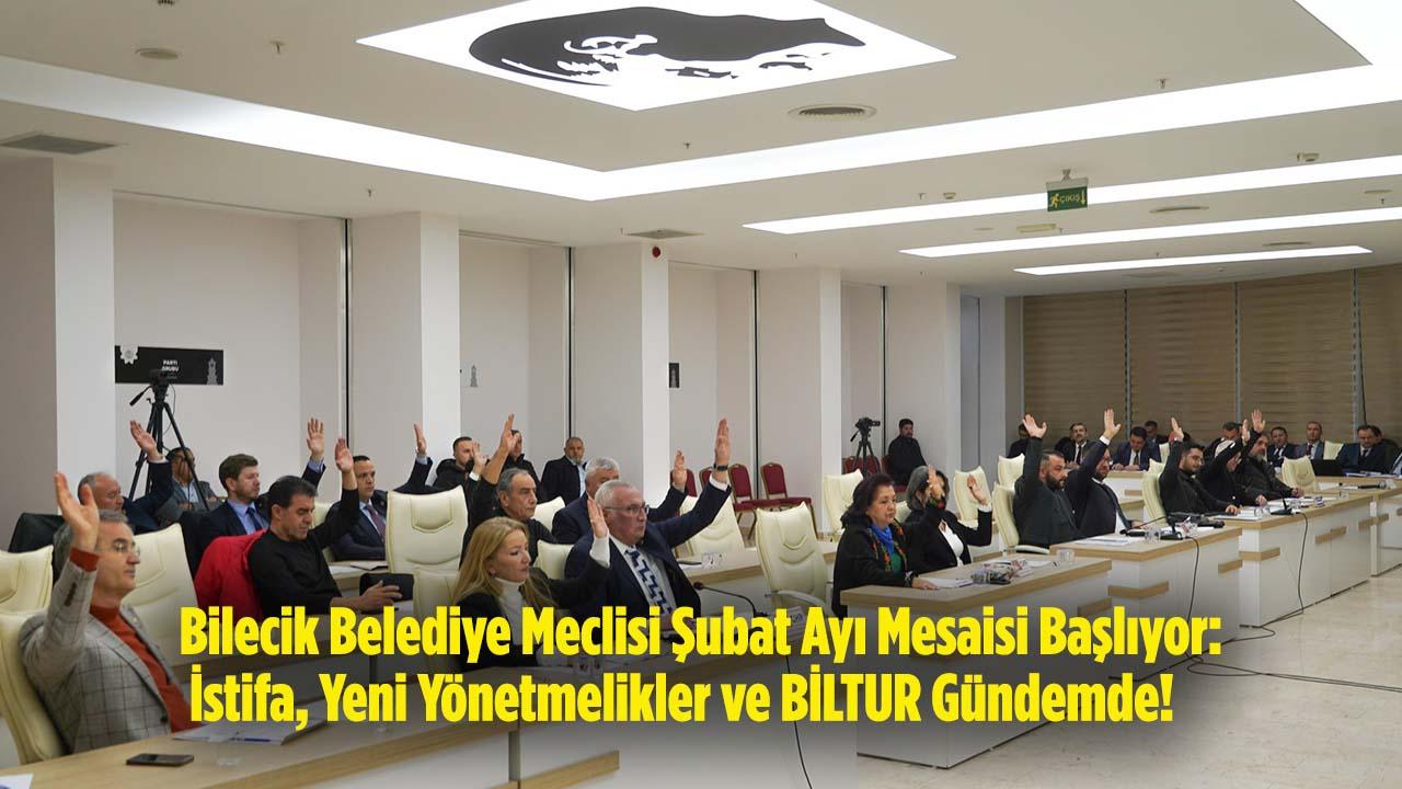 Bilecik Belediye Meclisi Şubat Ayı Mesaisi Başlıyor: İstifa, Yeni Yönetmelikler ve BİLTUR Gündemde!
