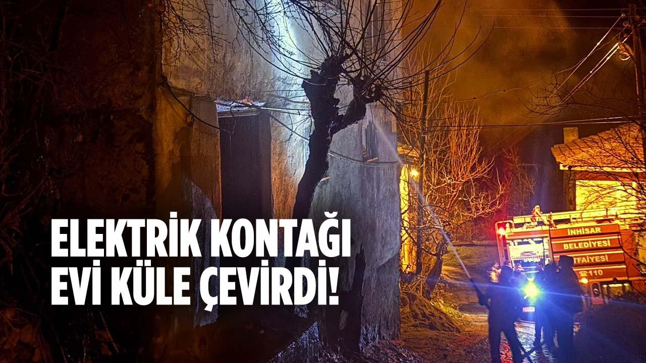 İnhisar Samrı Köyünde Korkutan Yangın: Elektrik Kontağı Evi Küle Çevirdi!