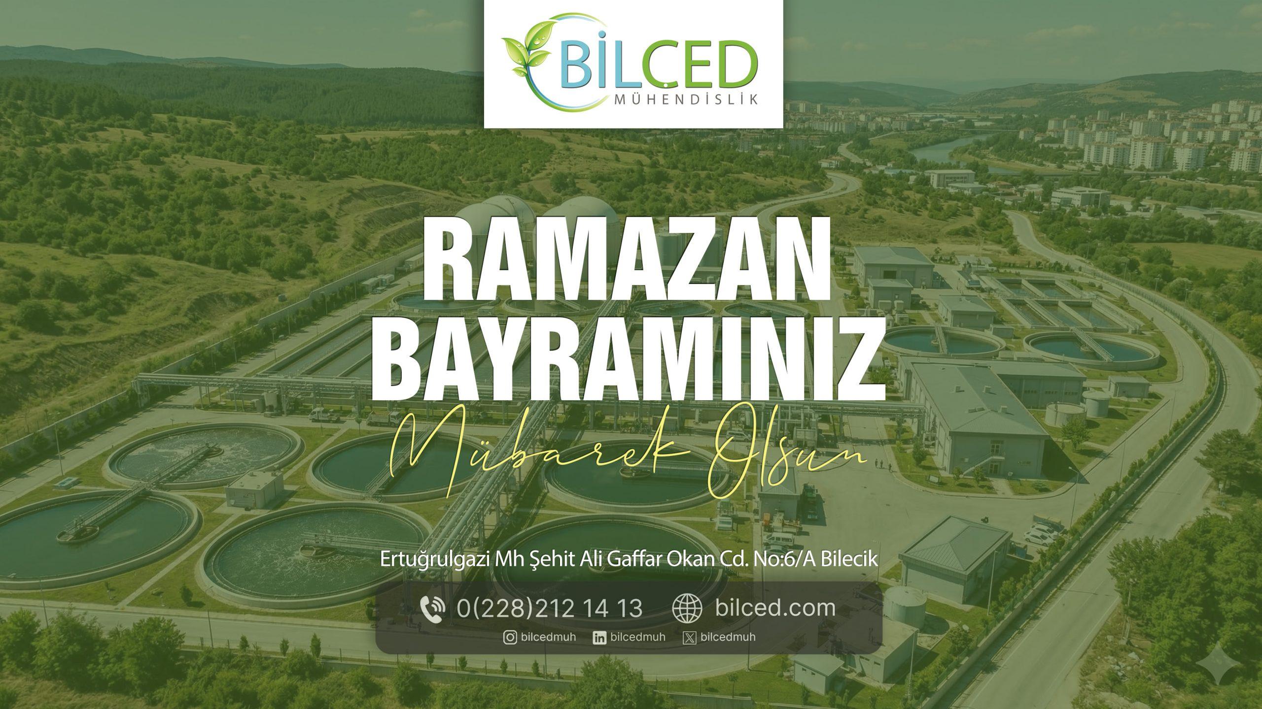 Bilçed Mühendislik Ramazan Bayramı Tebrik Mesajı
