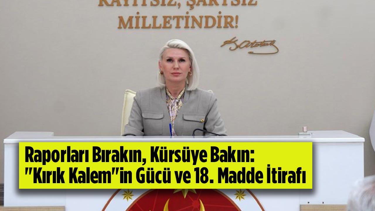 Raporları Bırakın, Kürsüye Bakın: “Kırık Kalem”in Gücü ve 18. Madde İtirafı