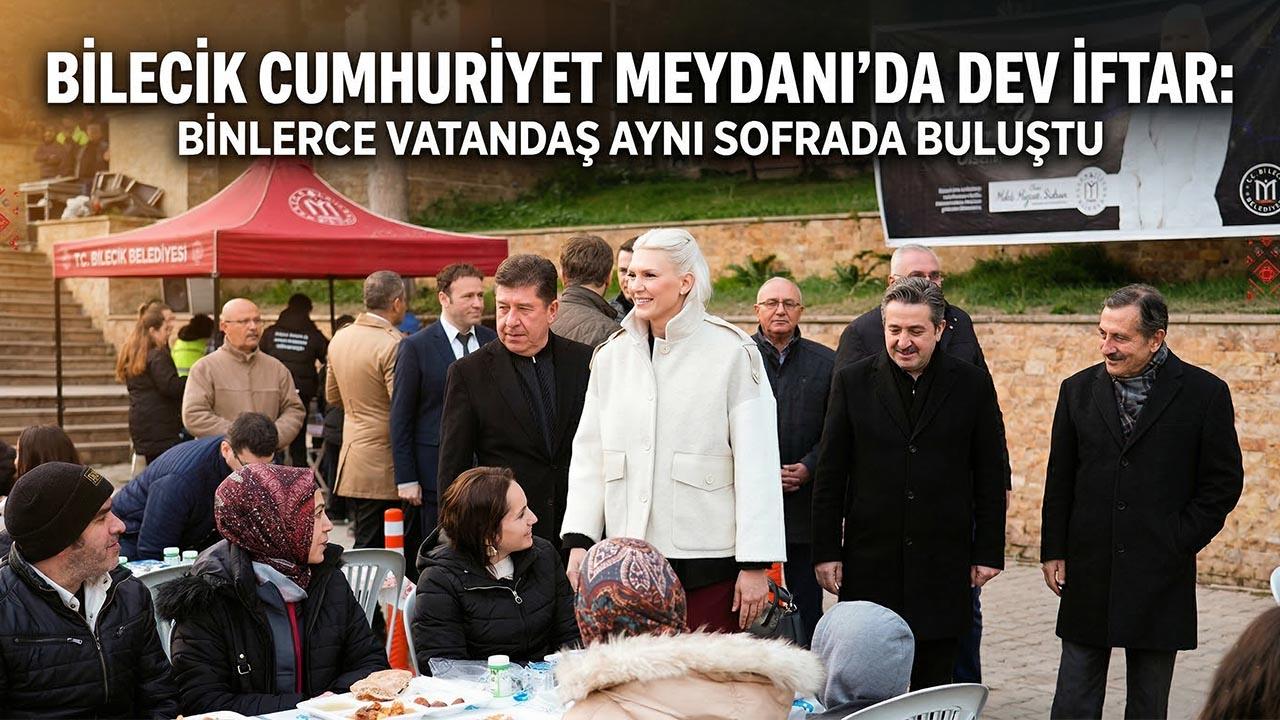 Bilecik Cumhuriyet Meydanı’nda Dev İftar: Binlerce Vatandaş Aynı Sofrada Buluştu