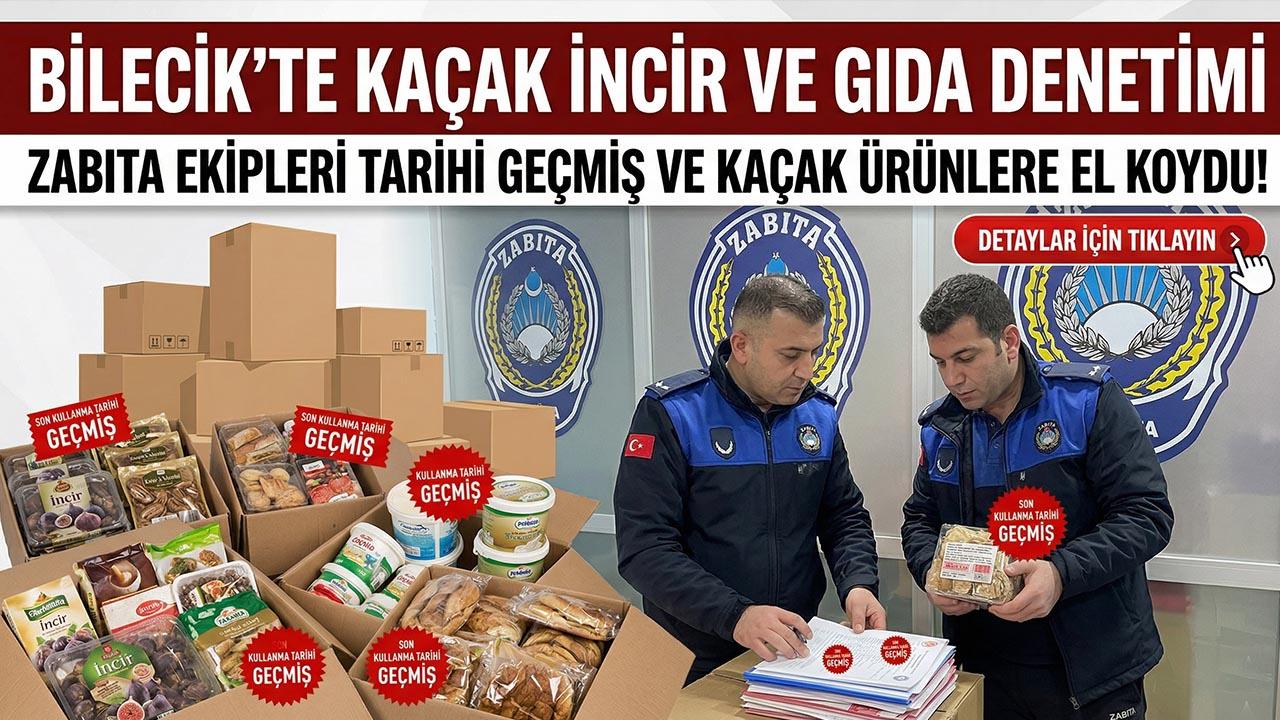 Bilecik’te Kaçak İncir Operasyonu: Son Kullanma Tarihlerini Kendisi Yapıştırıyor!