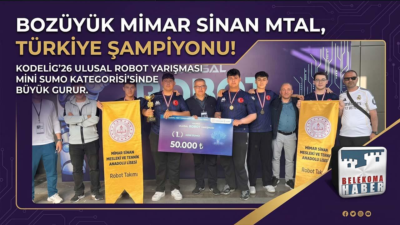 Bozüyük Mimar Sinan MTAL, KODELİG’26’da Türkiye Şampiyonu Oldu!