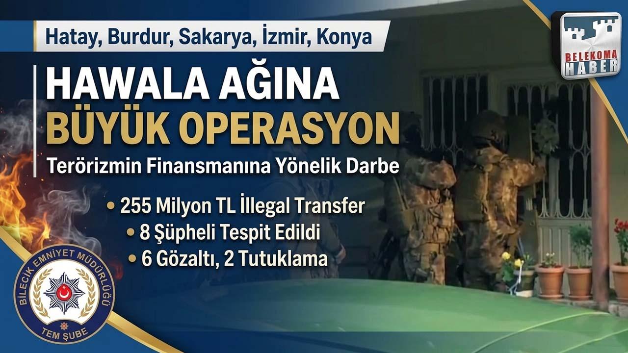 Bilecik Merkezli Dev Operasyon: Terörün 255 Milyon TL’lik Finans Ağı Çökertildi!