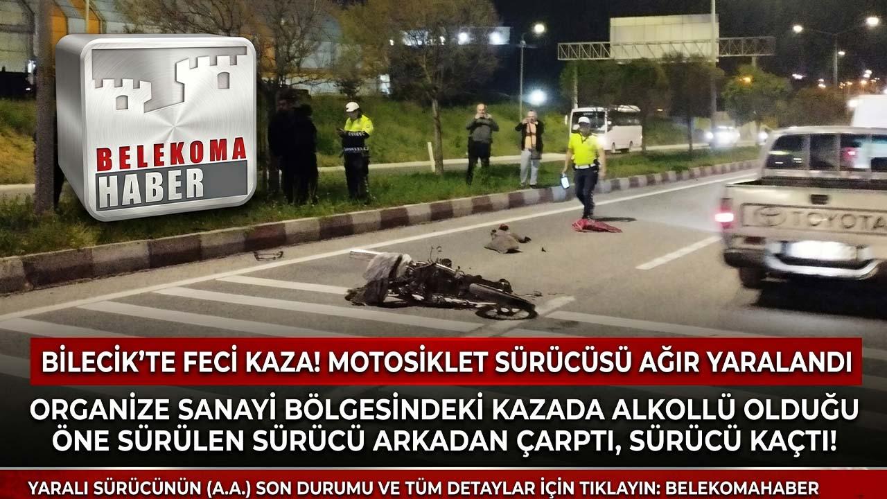 Bilecik’te Motosiklete Çarpan Sürücü Olay Yerinden Kaçtı: 1 Yaralı