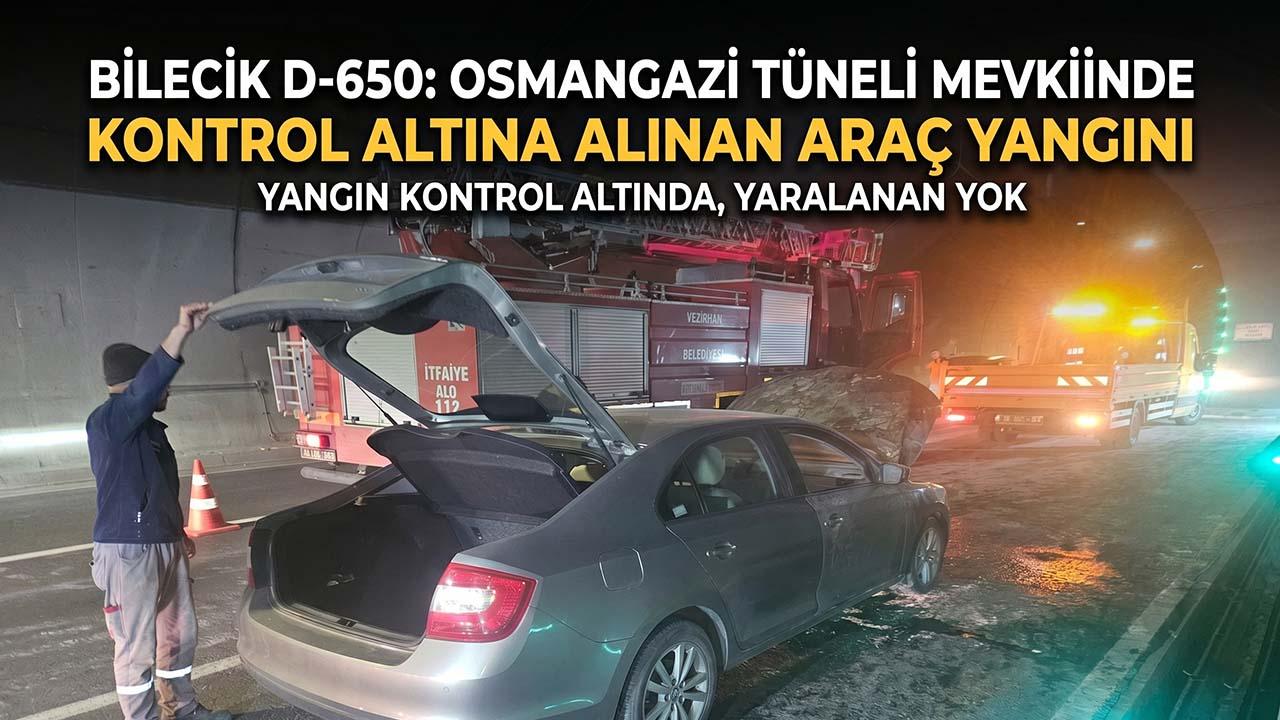 Bilecik Osmangazi Tüneli Mevkiinde Seyir Halindeki Otomobilde Yangın