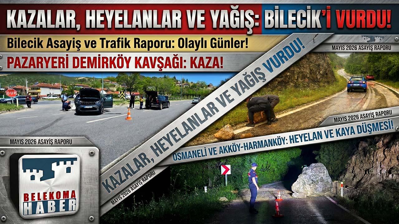 Bilecik’te Bayram: Yağış, Heyelan ve Trafik Kazaları 