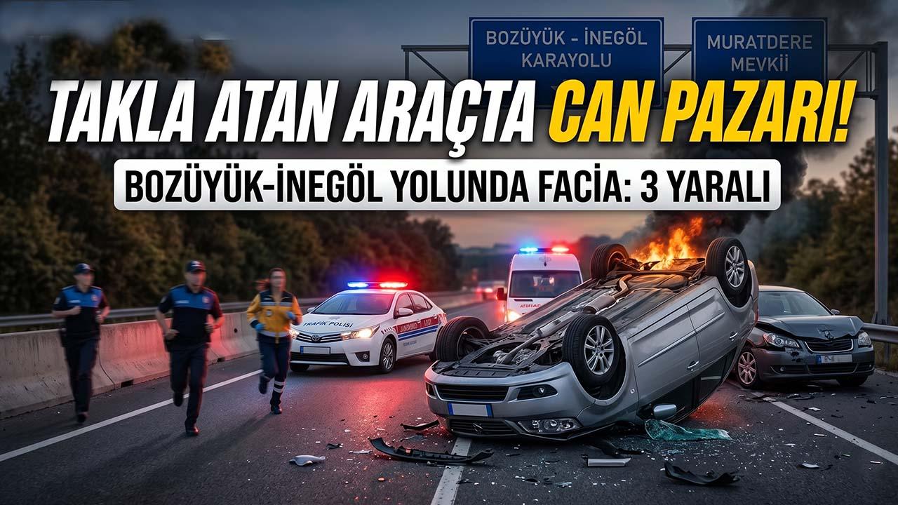 Bozüyük-İnegöl Karayolunda Takla Atan Araçta 3 Kişi Yaralandı