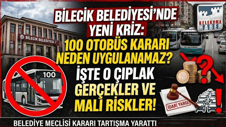 Bilecik Belediyesi’nde 100 Otobüs Krizi: Karar Neden Uygulanamaz?