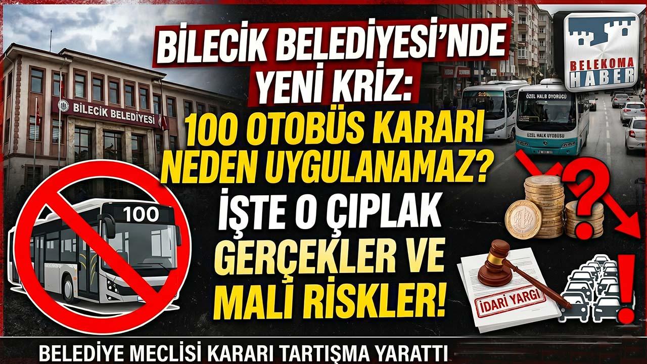 Bilecik Belediyesi’nde 100 Otobüs Krizi: Karar Neden Uygulanamaz?