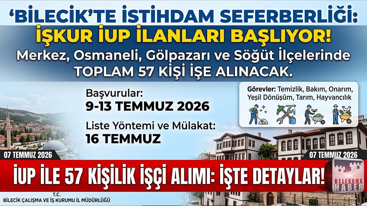 BİLECİK’TE 57 KİŞİLİK İŞÇİ ALIMI