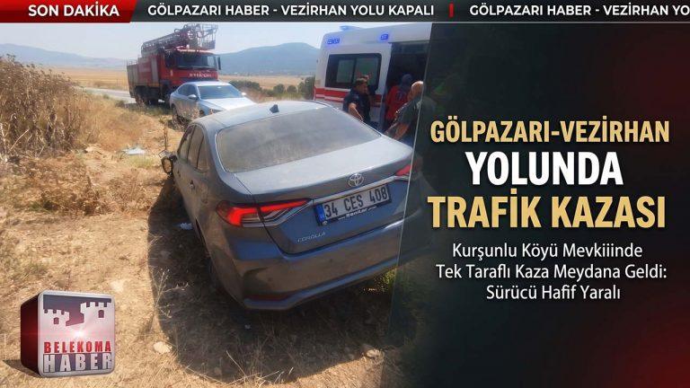 Bilecik Vezirhan-Gölpazarı Yolunda Kaza: 1 Yaralı