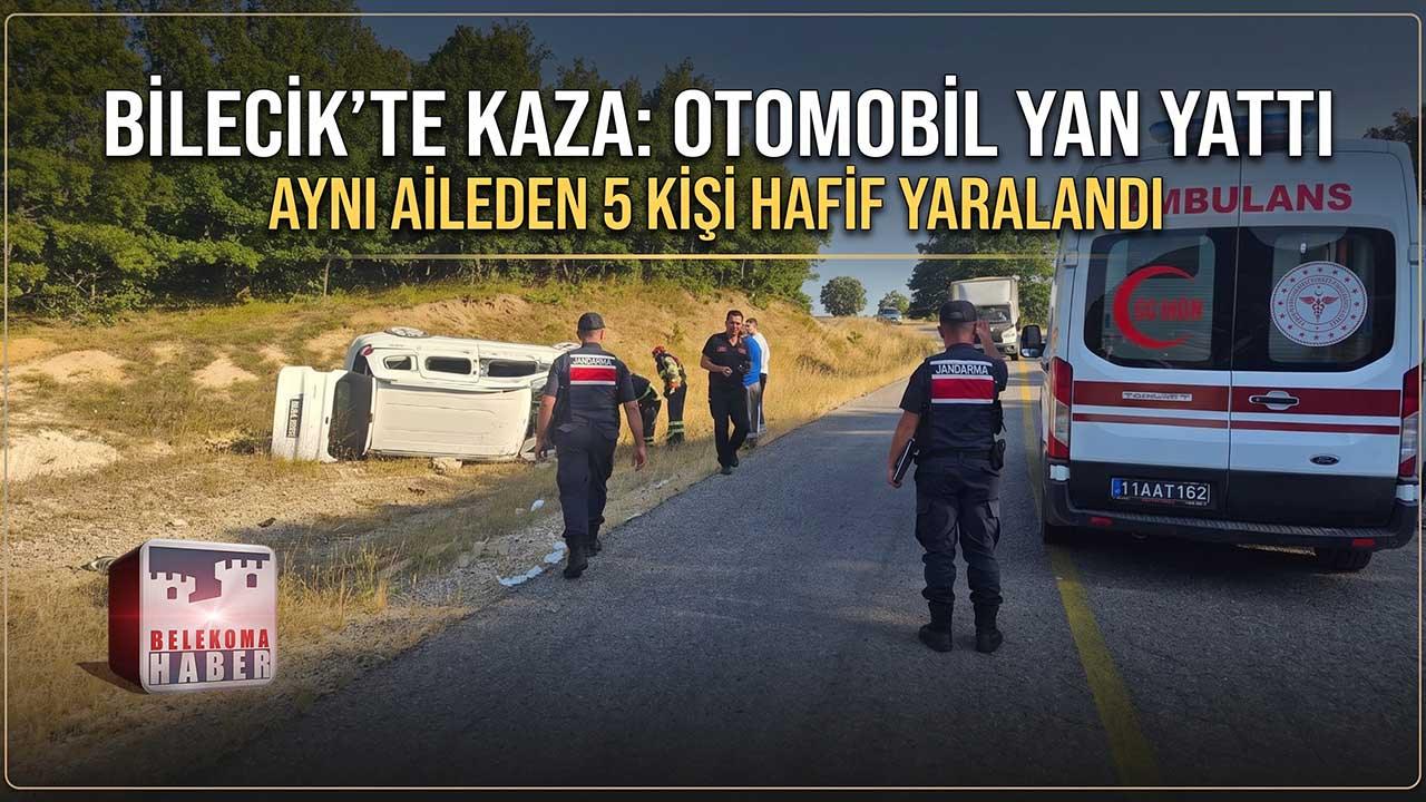 Bilecik’te Otomobil Devrildi: Aynı Aileden 5 Kişi Yaralandı