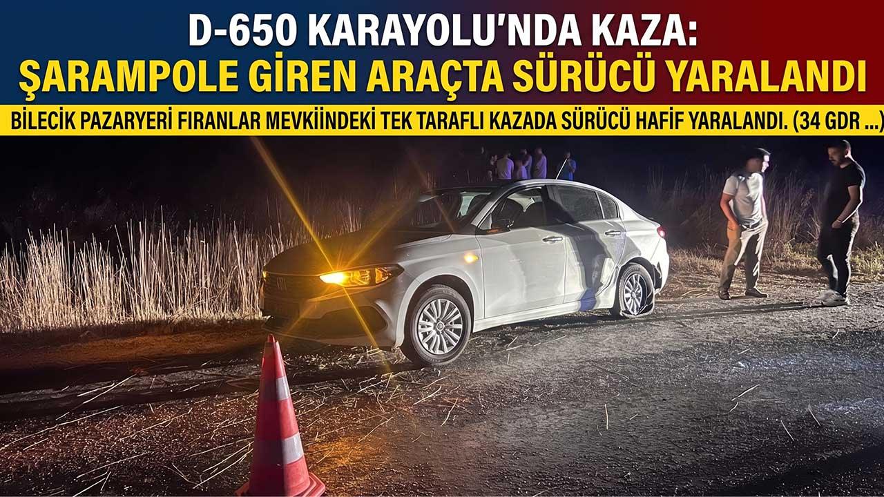 D-650 Karayolunda Gece Yarısı Trafik Kazası! Hastaneye Kaldırıldı