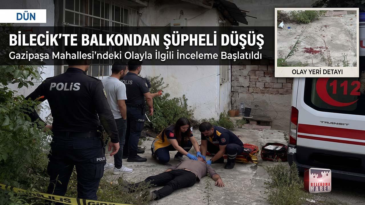 Bilecik’te Şüpheli Olay: Balkondan Düşen Şahıs Hastaneye Kaldırıldı
