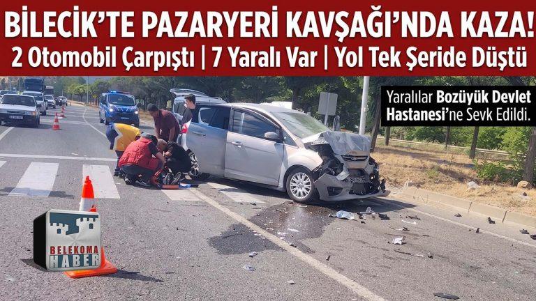 Bilecik Pazaryeri Kavşağı’nda İki Otomobil Çarpıştı: 7 Yaralı