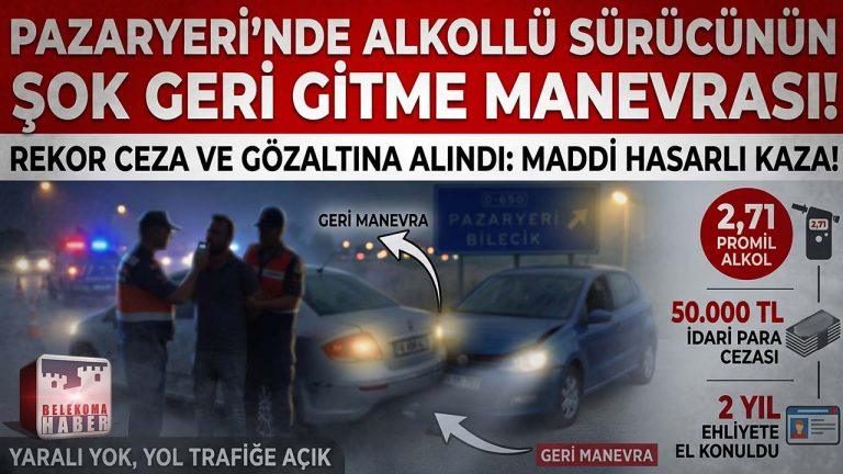 Pazaryeri Kavşağında Alkollü Sürücü Kazaya Neden Oldu: Sürücü Gözaltında