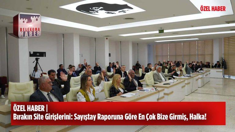 ÖZEL HABER | Bırakın Site Girişlerini: Sayıştay Raporuna Göre En Çok Halka Girmiş!