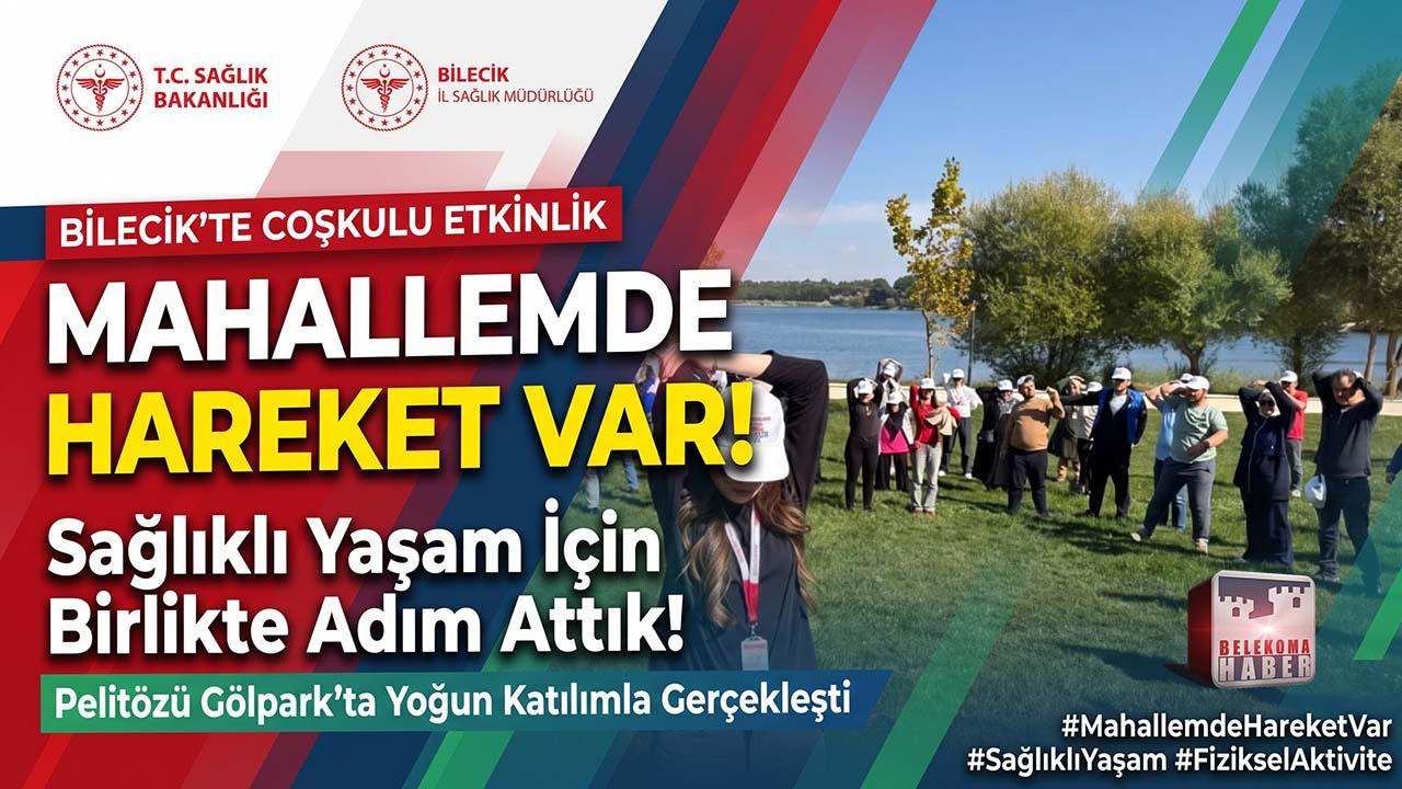 Bilecik’te Sağlıklı Yaşam İçin Ortak Adım: “Mahallemde Hareket Var”