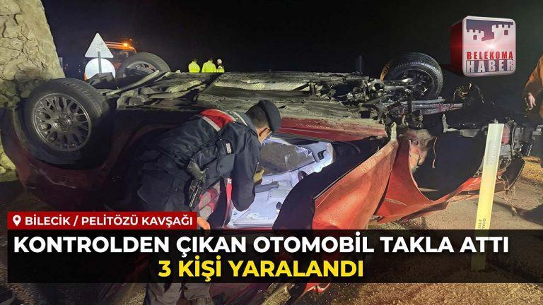 Bilecik Pelitözü Kavşağı’nda Trafik Kazası: Otomobil Takla Attı, 3 Yaralı