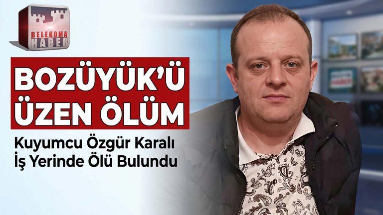 Bozüyük’ü Yasa Boğan Kayıp: Kuyumcu Özgür Karalı İş Yerinde Hayatını Kaybetti